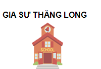 TRUNG TÂM GIA SƯ THĂNG LONG
